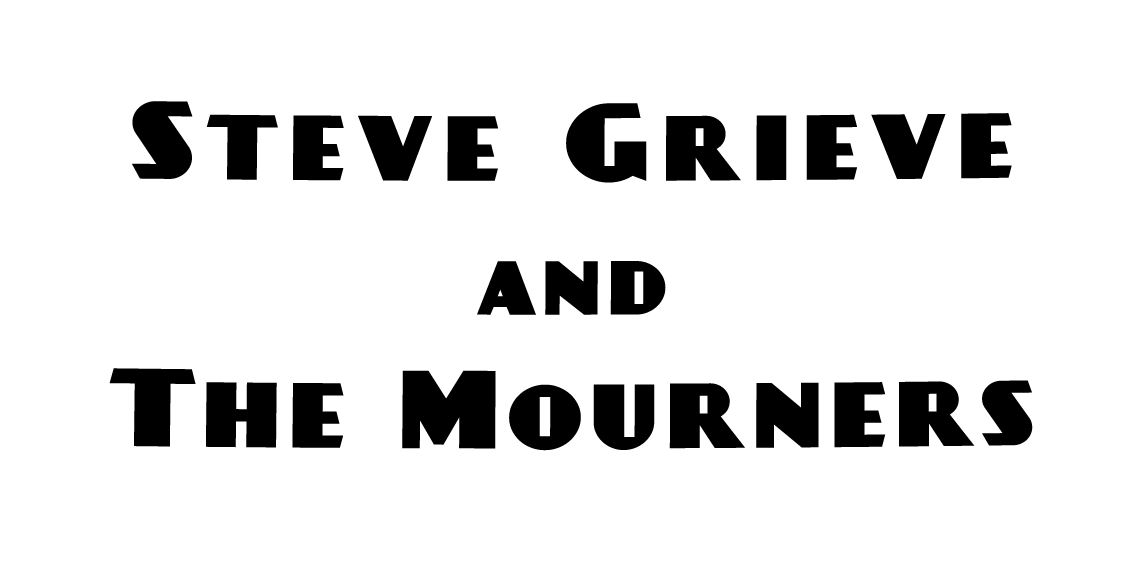 Steve Grieve and The Mourners 2017